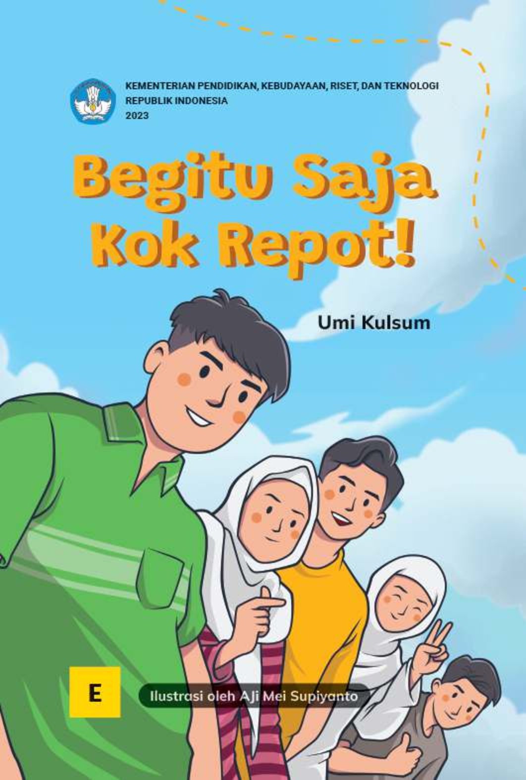 Begitu Saja Kok Repot!